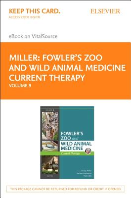 Cover of Miller - Fowler's Zoo and Wild Animal Medicine Current Therapy, Volume 9 Elsevier eBook on Vitalsource (Retail Access Card)