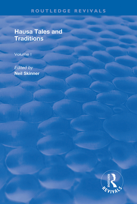Cover of Hausa Tales and Traditions: An English Translation of Tatsuniyoyi Na Hausa Originally Compiled by Frank Edgar