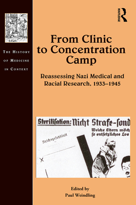 Cover of From Clinic to Concentration Camp: Reassessing Nazi Medical and Racial Research, 1933-1945