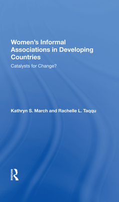 Cover of Women's Informal Associations in Developing Countries: Catalysts for Change?