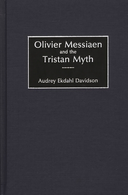 Cover of Olivier Messiaen and the Tristan Myth