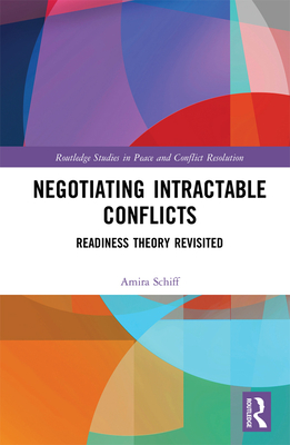 Cover of Negotiating Intractable Conflicts: Readiness Theory Revisited