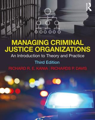 Cover of Managing Criminal Justice Organizations: An Introduction to Theory and Practice