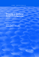 Cover of Diversity of Bacterial Respiratory Systems: Volume 2
