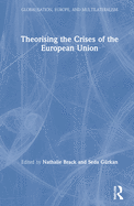 Cover of Theorising the Crises of the European Union