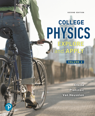 Cover of College Physics: Explore and Apply, Volume 2