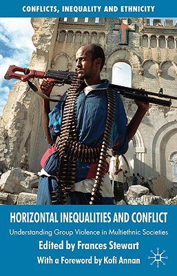 Cover of Horizontal Inequalities and Conflict: Understanding Group Violence in Multiethnic Societies (2008)