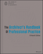Cover of The Architect's Handbook of Professional Practice