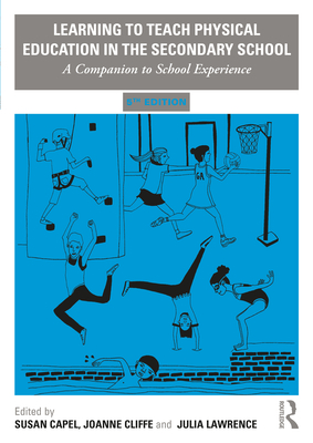 Cover of Learning to Teach Physical Education in the Secondary School: A Companion to School Experience