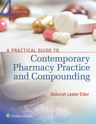 Cover of A Practical Guide to Contemporary Pharmacy Practice and Compounding