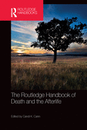 Cover of The Routledge Handbook of Death and the Afterlife