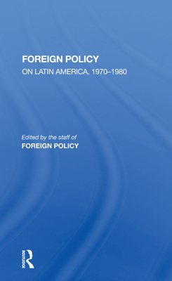 Cover of Foreign Policy on Latin America, 1970-1980