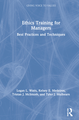 Cover of Ethics Training for Managers: Best Practices and Techniques