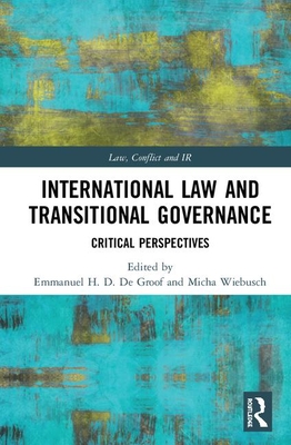 Cover of International Law and Transitional Governance: Critical Perspectives