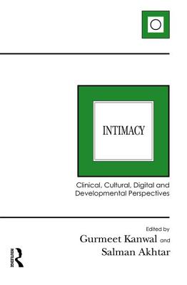 Cover of Intimacy: Clinical, Cultural, Digital and Developmental Perspectives