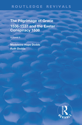 Cover of The Pilgrimage of Grace, 1526-1537, and The Exeter Conspiracy, 1538: Volume 2