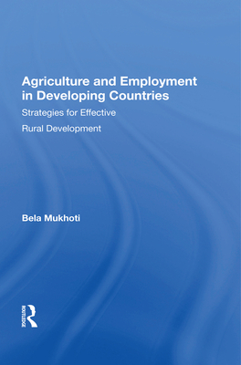 Cover of Agriculture And Employment In Developing Countries: Strategies For Effective Rural Development
