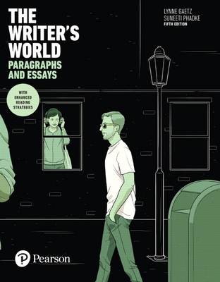 Cover of The Writer's World: Paragraphs and Essays with Enhanced Reading Strategies