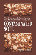 Cover of The Reuse and Recycling of Contaminated Soil