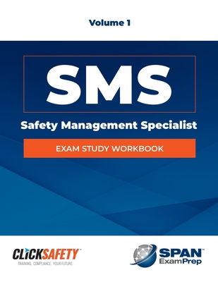 Cover of Safety Management Specialist (Sms) Exam Study Workbook Vol 1: Revised