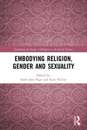 Cover of Embodying Religion, Gender and Sexuality