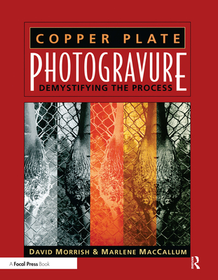 Cover of Copper Plate Photogravure: Demystifying the Process