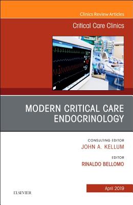 Cover of Modern Critical Care Endocrinology, an Issue of Critical Care Clinics: Volume 35-2