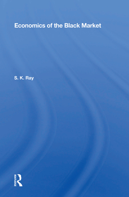 Cover of Economics of the Black Market