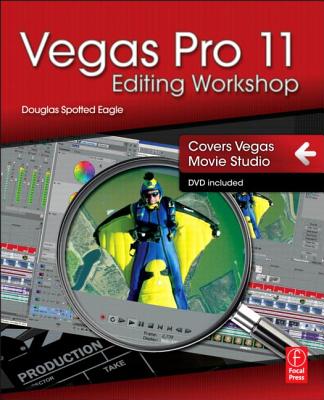 Cover of Vegas Pro 11 Editing Workshop