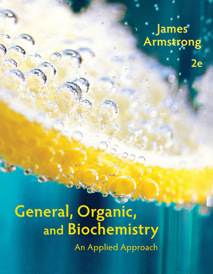 Cover of General, Organic, and Biochemistry: An Applied Approach