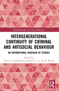 Cover of Intergenerational Continuity of Criminal and Antisocial Behaviour: An International Overview of Studies