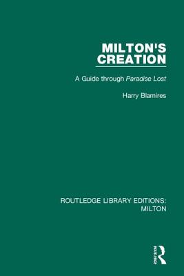 Cover of Milton's Creation: A Guide through Paradise Lost