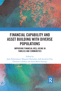 Cover of Financial Capability and Asset Building with Diverse Populations: Improving Financial Well-Being in Families and Communities