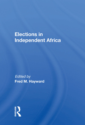 Cover of Elections in Independent Africa