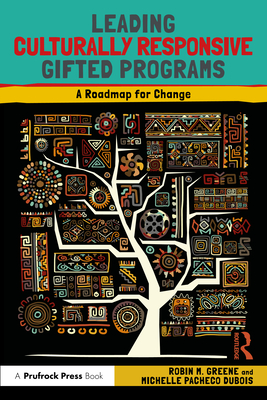 Cover of Leading Culturally Responsive Gifted Programs: A Roadmap for Change
