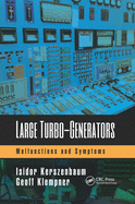 Cover of Large Turbo-Generators: Malfunctions and Symptoms