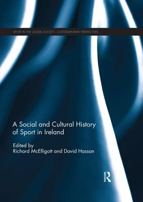 Cover of A Social and Cultural History of Sport in Ireland