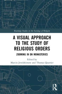 Cover of A Visual Approach to the Study of Religious Orders: Zooming in on Monasteries