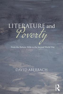 Cover of Literature and Poverty: From the Hebrew Bible to the Second World War