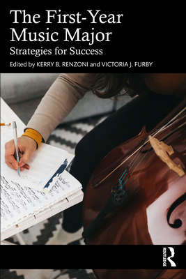 Cover of The First-Year Music Major: Strategies for Success