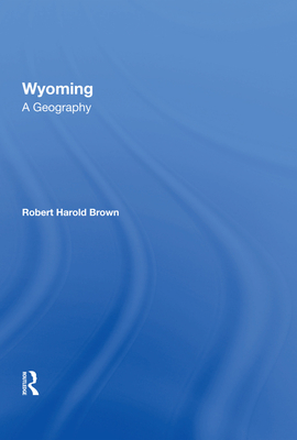 Cover of Wyoming: A Geography