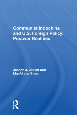 Cover of Communist Indochina And U.s. Foreign Policy: Postwar Realities