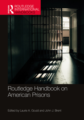 Cover of Routledge Handbook on American Prisons