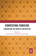 Cover of Contesting Femicide: Feminism and the Power of Law Revisited