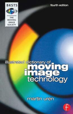 Cover of BKSTS Illustrated Dictionary of Moving Image Technology