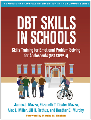 Cover of Dbt Skills in Schools: Skills Training for Emotional Problem Solving for Adolescents (Dbt Steps-A)