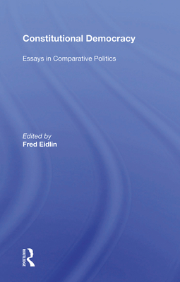 Cover of Constitutional Democracy: Essays in Comparative Politics