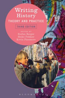 Cover of Writing History: Theory and Practice