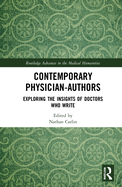 Cover of Contemporary Physician-Authors: Exploring the Insights of Doctors Who Write