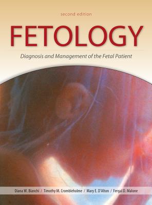 Cover of Fetology: Diagnosis and Management of the Fetal Patient, Second Edition